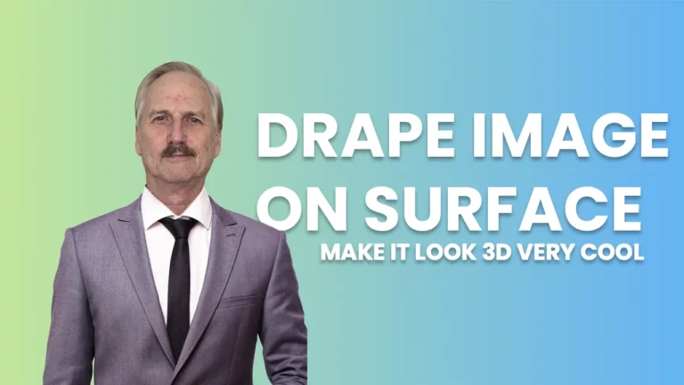 DRAPE IMAGE ON SURFACE – MAKE IT LOOK 3D VERY COOL