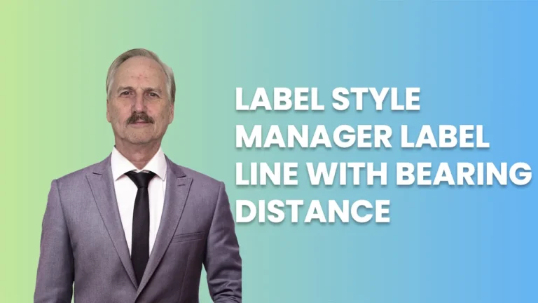 LABEL STYLE MANAGER LABEL LINE WITH BEARING N DISTANCE